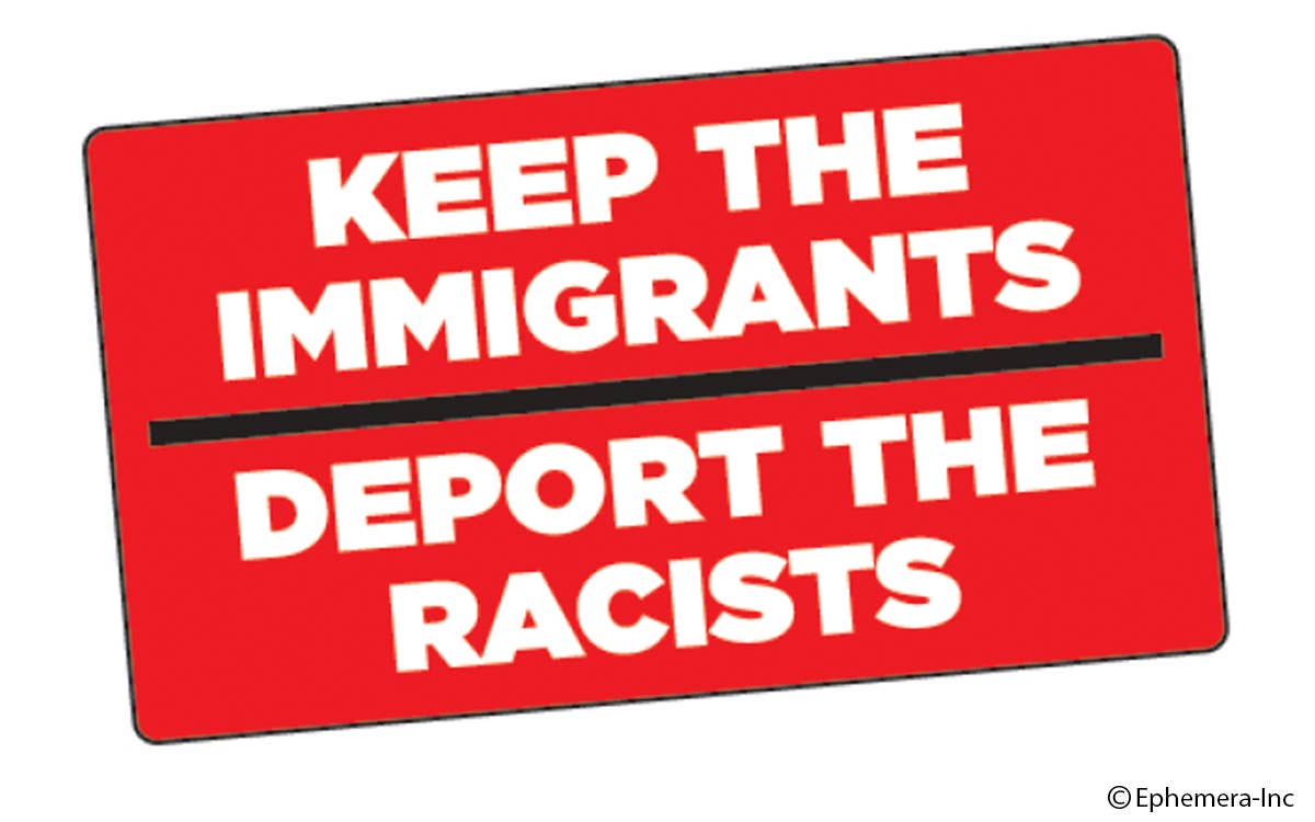 Keep Immigrants, Deport Racists Sticker