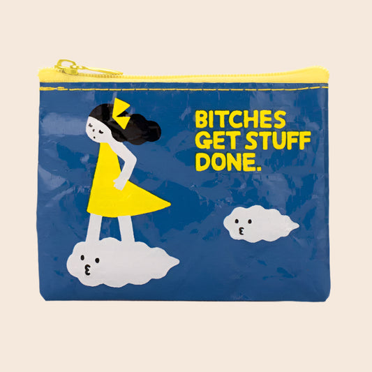 Bitches Get Stuff Done Coin Purse