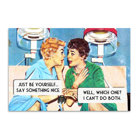 Be Yourself Refrigerator Magnet