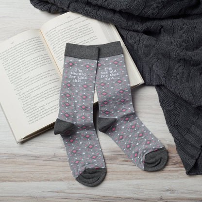 Too Old For This Socks
