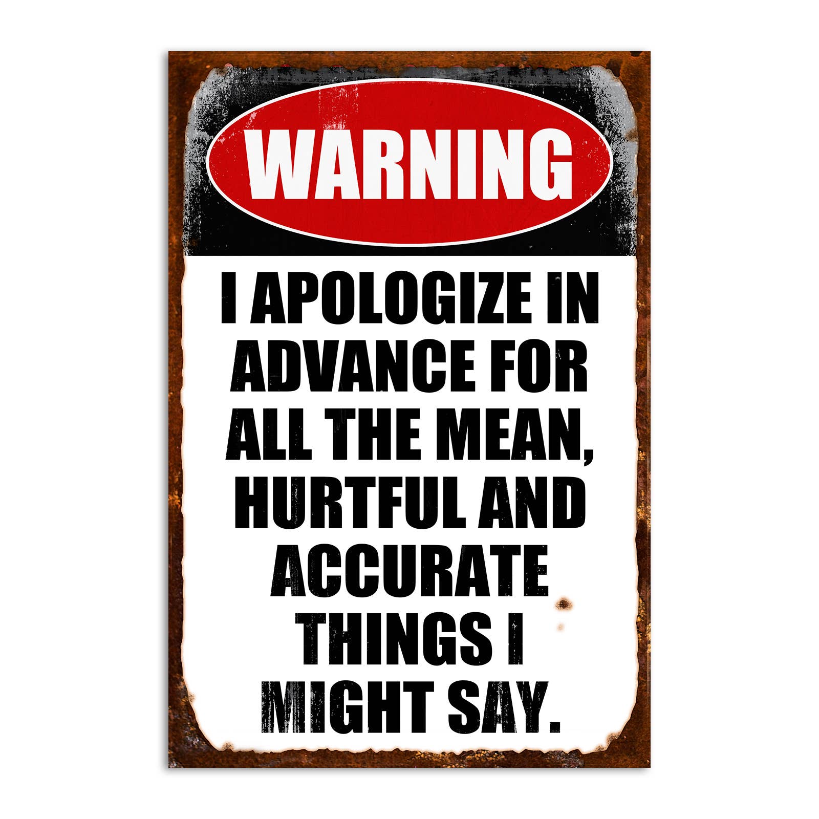 Apologize In Advance Refrigerator Magnet