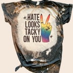 Hate Looks Tacky On You Bleached Pride Tee