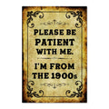 I'm from the 1900s Refrigerator Magnet