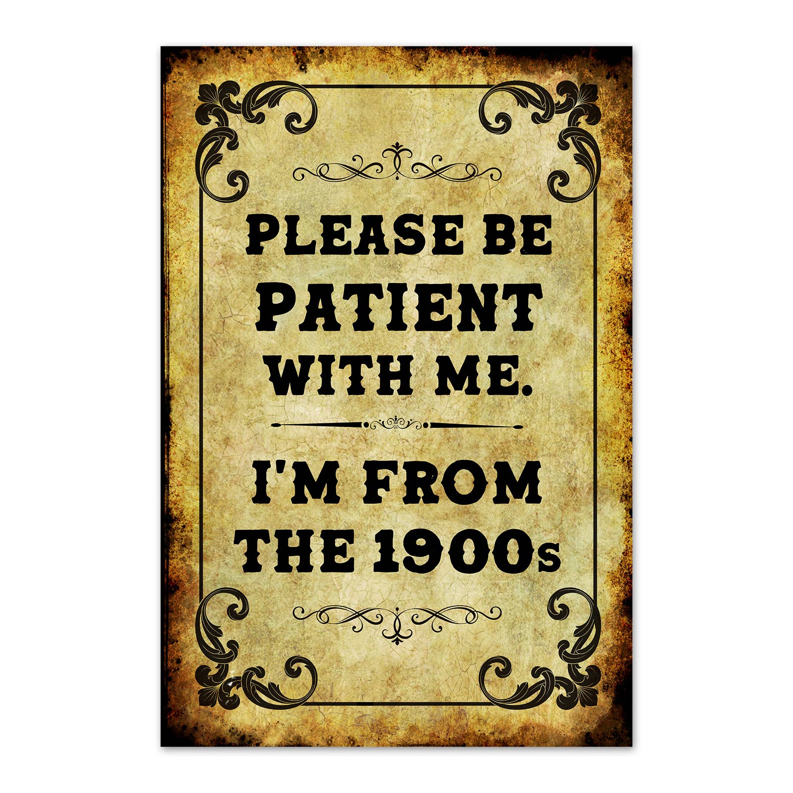I'm from the 1900s Refrigerator Magnet