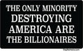 STICKER: The only minority DESTROYING AMERICA,