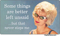 STICKER: Some things are better left unsaid…but that never