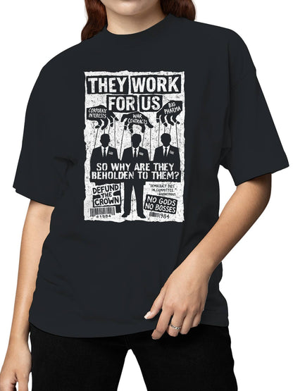 They work for us Women's T-shirt