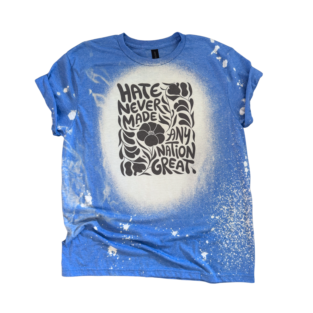 Hate Never Made Any Nation Great