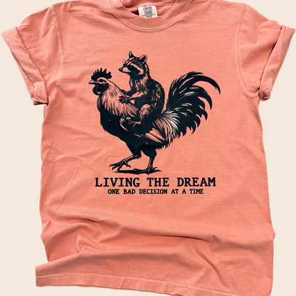 Living the Dream Tee
