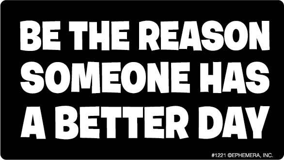 Be the Reason Sticker